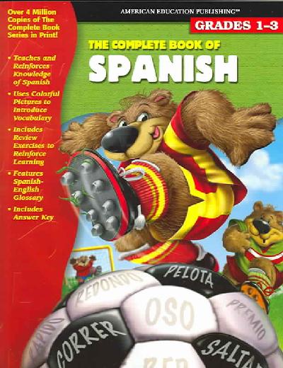 The Complete Book Of Spanish- Grades 1-3