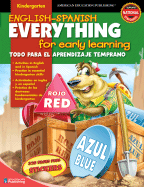 Kindergarten English-Spanish Everything for Early Learning