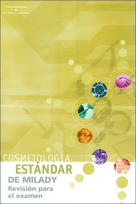 Milady's Standard: Cosmetology - Exam Review