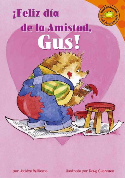 Feliz Dia De La Amistad, Gus!