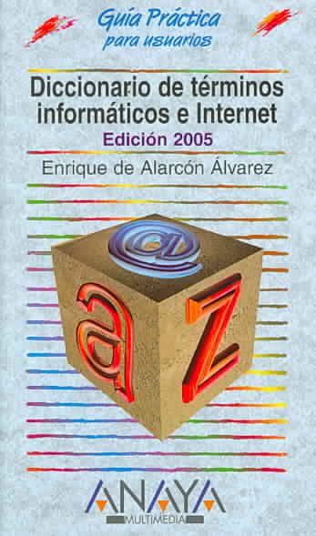 Dictionary of Terms of Information and Internet