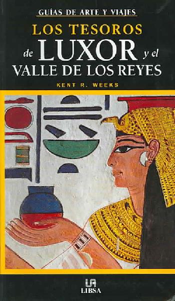 The Treasures of Luxor and the Valley of the Kings