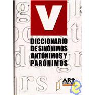 Dictionary of Synonyms, Antonyms and Homonyms