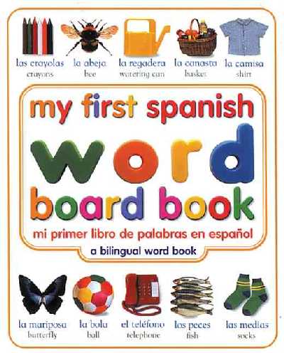 My First Spanish Word Board Book